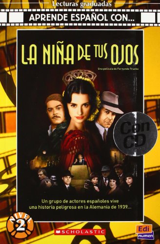 La Nina De Tus Ojos and CD: Niveau A2 (Lecturas Aprende español con) von EDINUMEN