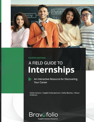 A Field Guide to Internships: An Interactive Resource for Discovering Your Career A Field Guide to Internships: An Interactive Resource for Discovering Your Career von bookwire