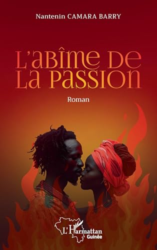 L'abîme de la passion L'abîme de la passion von Editions L'Harmattan