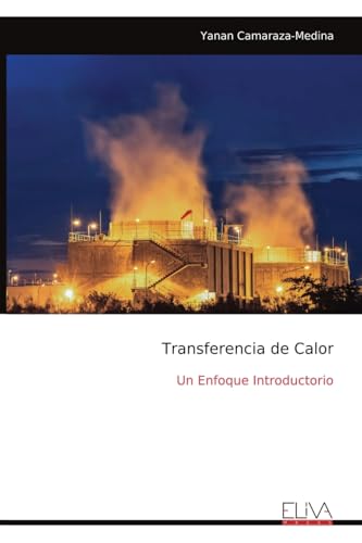 Transferencia de Calor: Un Enfoque Introductorio von Eliva Press