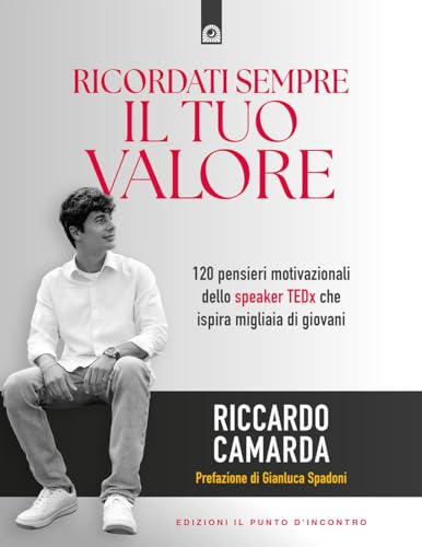 Ricordati sempre il tuo valore. Con QR code (Nuove frontiere del pensiero) von Edizioni Il Punto d'Incontro