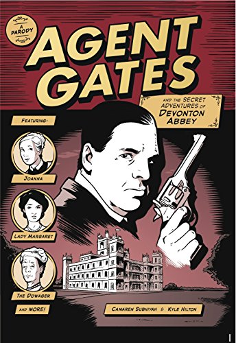 Agent Gates and the Secret Adventures of Devonton Abbey (A Downton Abbey Parody) von Andrews McMeel Publishing