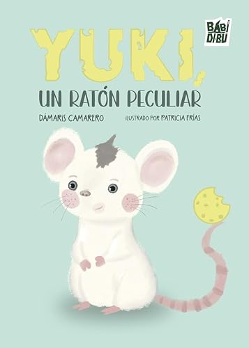 Yuki, un ratón peculiar Yuki, un ratón peculiar von BABIDI-BÚ