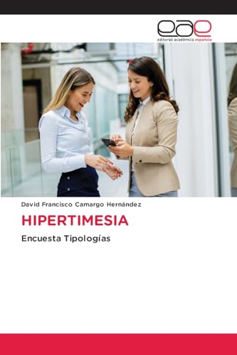 HIPERTIMESIA: Encuesta Tipologías von Editorial Académica Española
