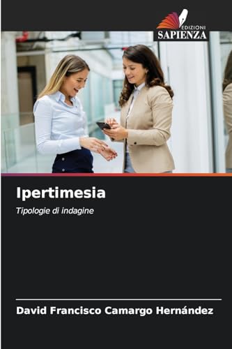 Ipertimesia: Tipologie di indagine von Edizioni Sapienza