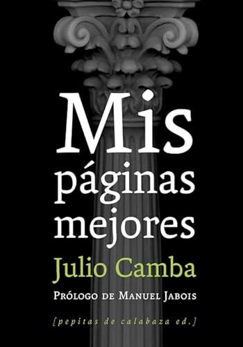 Mis páginas mejores (NoFicción, Band 15) von PEPITAS DE CALABAZA
