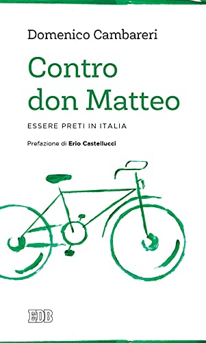 Contro don Matteo. Essere preti in Italia (Lapislazzuli) von edb