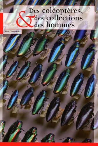 DES COLEOPTERES DES COLLECTIONS ET DES HOMMES
