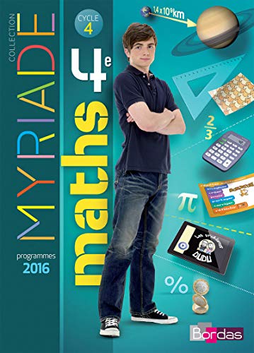 Myriade Mathématiques 4e 2016 Manuel élève: Manuel de l'élève