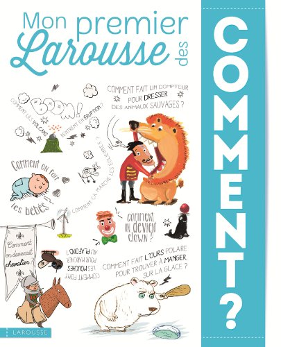 Mon Premier Larousse des Comment ? von Larousse