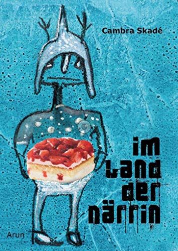 Im Land der Närrin von Arun Verlag