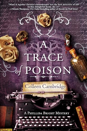 A Trace of Poison: A Riveting Historical Mystery Set in the Home of Agatha Christie (A Phyllida Bright Mystery, Band 2) von Kensington