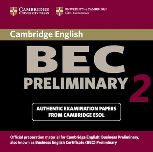 Cambridge BEC Preliminary 2 Audio CD: Examination Papers from University of Cambridge ESOL Examinations (Cambridge Books for Cambridge Exams)