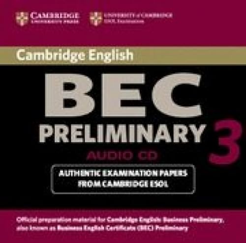 Cambridge BEC Preliminary 3 Audio CD: Examination Papers from University of Cambridge ESOL Examinations (Cambridge Books for Cambridge Exams)