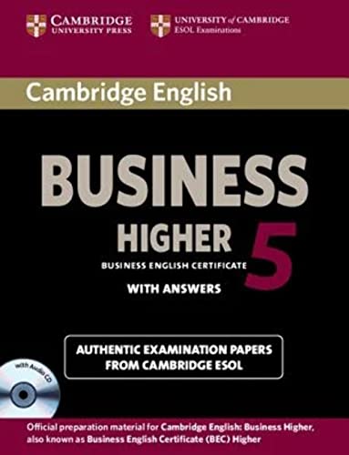 Cambridge English Business 5 Higher Self-study Pack (Student's Book with Answers and Audio CD): Examination Papers with Answers (Cambridge English, 5, Band 5) von Cambridge English
