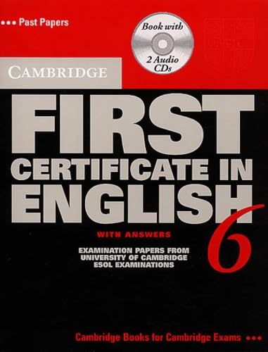 Cambridge First Certificate in English: Examination Papers from the University of Cambridge ESOL Examinations: English for Speakers of Other Languages (FCE Practice Tests)