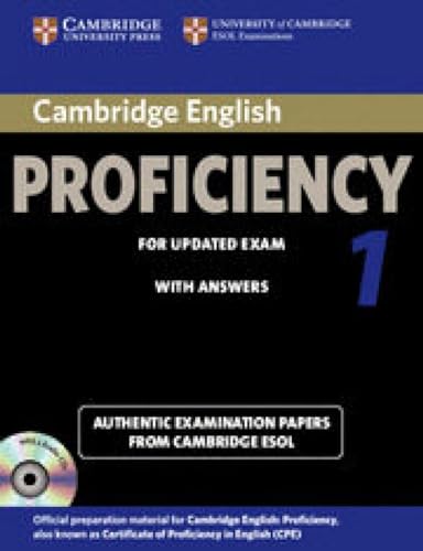 Proficiency 1. Practice Tests with Answers and Audio CDs.: Authentic Examination Papers from Cambridge ESOL (Cpe Practice Tests)