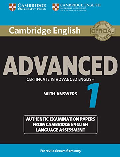 Cambridge English Advanced 1 for Revised Exam from 2015 Student's Book with Answers: Authentic Examination Papers from Cambridge English Language Assessment (Cae Practice Tests)