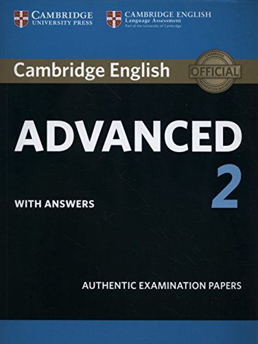 Cambridge certif. advanced 2 st whit key 15: Authentic Examination Papers (Cae Practice Tests)