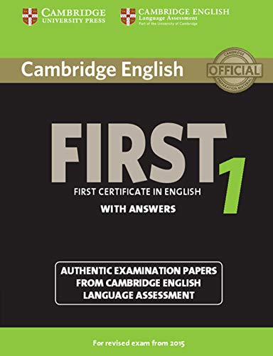 Cambridge English First 1 for Revised Exam from 2015 Student's Book with Answers: Authentic Examination Papers from Cambridge English Language Assessment von Cambridge University Press