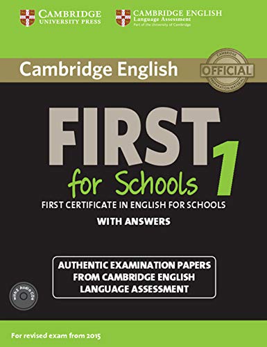 First for Schools 1. Practice Tests with Answers and Audio CDs.: Authentic Examination Papers from Cambridge English Language Assessment (Fce Practice Tests)