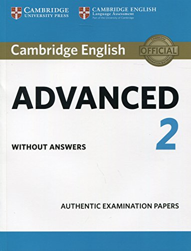 Cambridge English Advanced 2 Student's Book without answers: Authentic Examination Papers