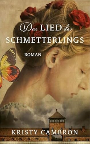 Das Lied des Schmetterlings: Roman von Gerth Medien