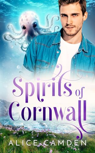 Spirits of Cornwall (Love & Secrets in Cornwall, Band 1)