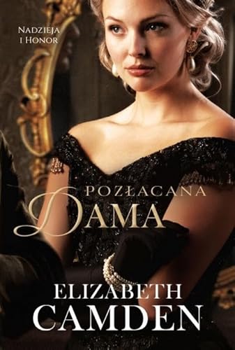 Pozłacana dama Tom 2 (NADZIEJA I HONOR)