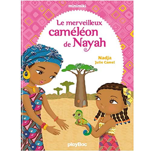 Le merveilleux cameleon de Nayah