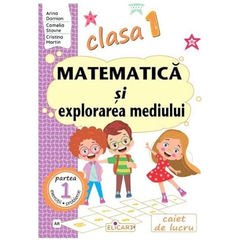 Matematica Si Explorarea Mediului. Caiet (Ar). Clasa 1 Partea 1 von Elicart