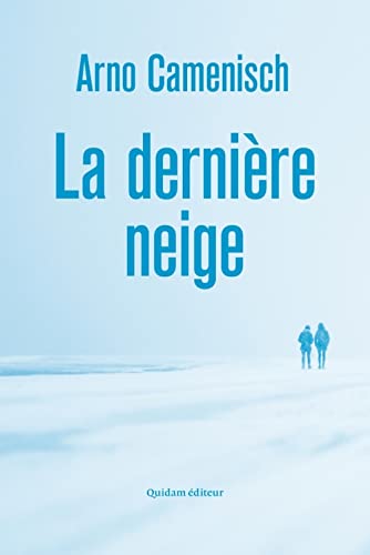 La Dernière Neige von QUIDAM