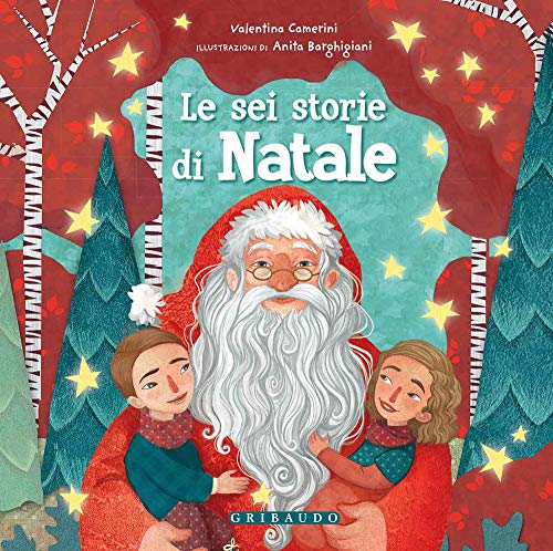 Le sei storie di Natale. Ediz. a colori von Gribaudo