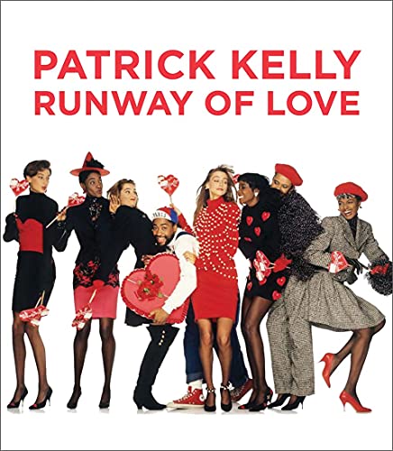 Patrick Kelly: Runway of Love von Yale University Press