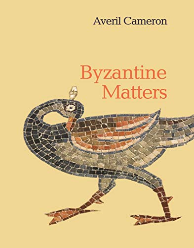 Byzantine Matters von Princeton University Press