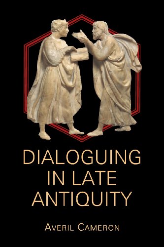 Dialoguing in Late Antiquity (Hellenic Studies, Band 65)