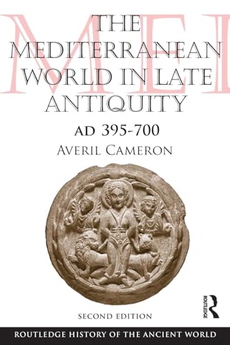 The Mediterranean World in Late Antiquity: AD 395-700 (Routledge History of the Ancient World) von Routledge