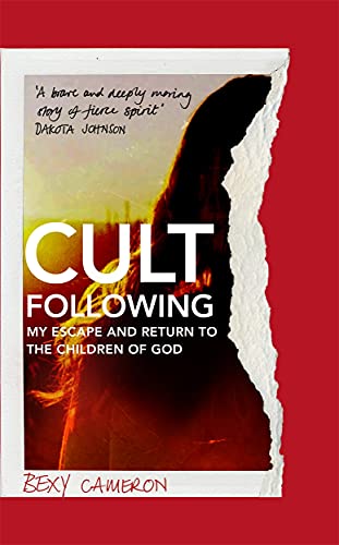 Cult Following: My escape and return to the Children of God von Manilla
