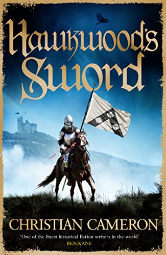Hawkwood's Sword: The Brand New Adventure from the Master of Historical Fiction (Chivalry) von Orion