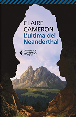 L'ultima dei Neanderthal (Universale economica, Band 9136)