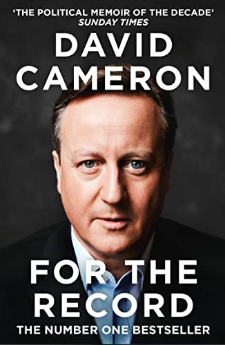 For the Record: THE NUMBER ONE SUNDAY TIMES BESTSELLER AND ‘THE POLITICAL MEMOIR OF THE DECADE’ von William Collins