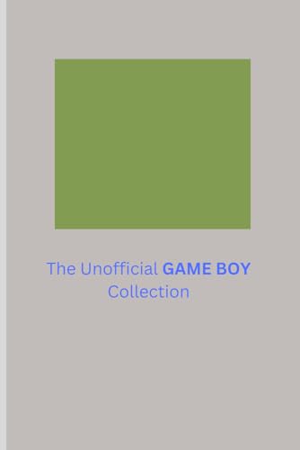 The Unofficial Game Boy Collection von Independently published