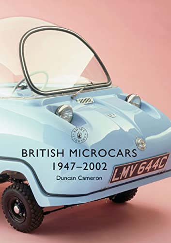 British Microcars 1947–2002 (Shire Library, Band 849)