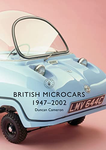 British Microcars 1947–2002 (Shire Library, Band 849) von Bloomsbury