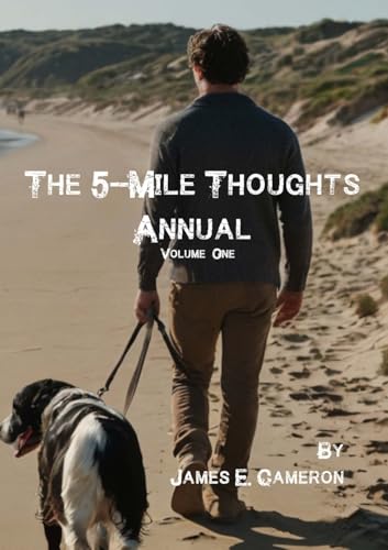 The 5-Mile Thoughts Annual: Volume One von Lulu.com