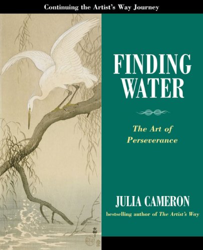 Finding Water: The Art of Perseverance Finding Water: The Art of Perseverance