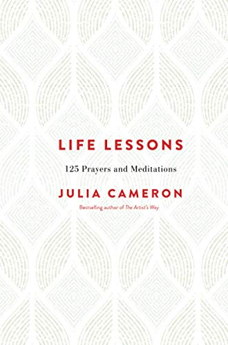 Life Lessons: 125 Prayers and Meditations Life Lessons: 125 Prayers and Meditations von Hay House UK