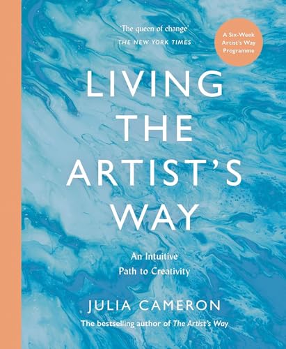 Living the Artist's Way: An Intuitive Path to Creativity von Souvenir Press