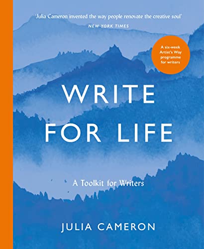 Write for Life: A Toolkit for Writers from the author of multimillion bestseller THE ARTIST'S WAY von Souvenir Press