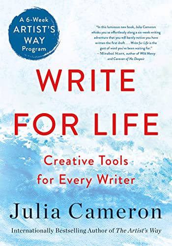Write for Life: Creative Tools for Every Writer: A Six-Week Artist's Way Program von Essentials